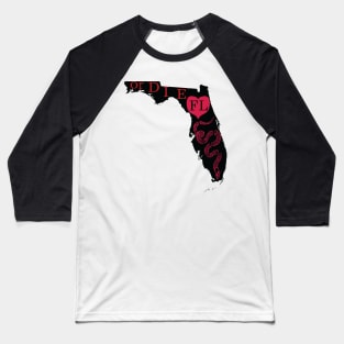 Love Florida or DIE Baseball T-Shirt